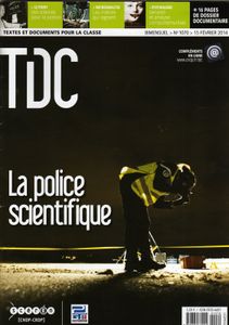 Le tdc de février 2014 est sorti : La police scientifique.
