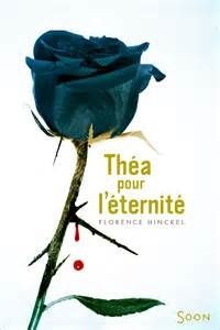 Théa pour l'éternité de Florence Hinckel, la critique