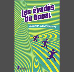 Service presse : Les évadés du bocal de Bruno Longchampt, la critique