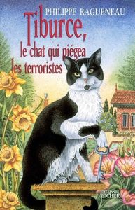 Tiburce le chat qui piegea les terroristes