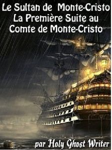 Le sultan de Monte Cristo