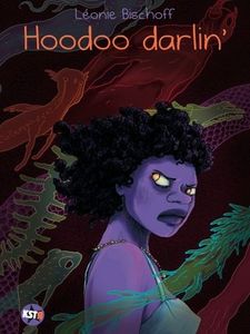 Hoodoo darlin’, une première BD très réussie de Léonie Bischoff