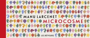 Microcosme, Manu Larcenet