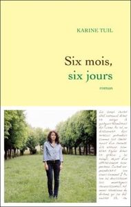 Six mois, six jours :)