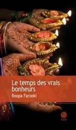 Le temps des vrais bonheurs :)