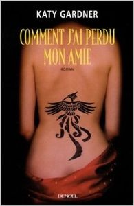 Comment j'ai perdu mon amie :))