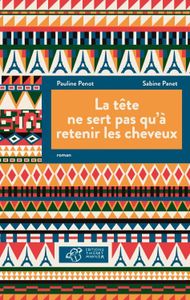 La tête ne sert pas qu'à retenir les cheveux :)