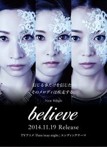 Kalafina - Believe (ending Fate/ stay night)