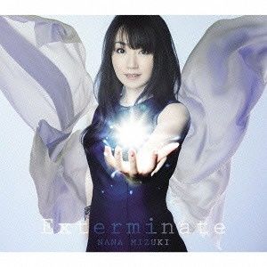 Nana Mizuki - Exterminate