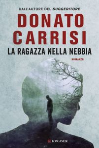 LA RAGAZZA NELLA NEBBIA de Donato Carrisi (VO & VF)
