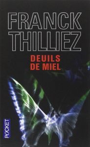 Les tribulations de Franck Sharko dans les romans de Franck Thilliez.