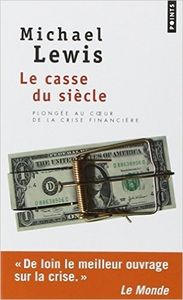 Le casse du siècle - Michael Lewis