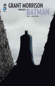 Grant Morrison présente Batman 8 : Requiem