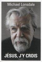 Le 17e prix Siloë-Pèlerin est attribué à Michael Lonsdale pour son livre Jésus, j’y crois, paru aux éditions Bayard