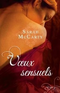 Voeux sensuels, Tome 6 Les Hell's Eight de Sarah McCarty