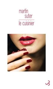 Le Cuisinier - Martin Suter