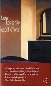 Esprit d'hiver - Laura Kasischke
