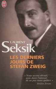 Les derniers jours de Stefan Zweig - Laurent Seksik