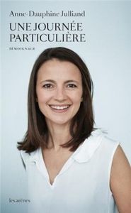 Une journée particulière - Anne Dauphine Julliand