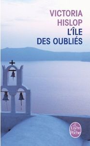 L'île des oubliés - Victoria Hislop