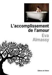 L'accomplissement de l'amour - Eva Almassy