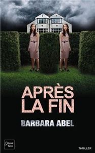 Après la fin - Barbara Abel