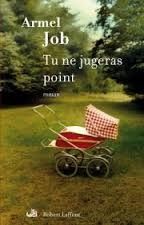 Tu ne jugeras point - Armel Job