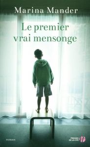 Le premier vrai mensonge - Marina Mander