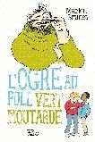L'ogre au pull vert moutarde - Marion Brunet