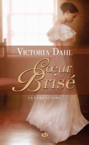 Coeur Brisé - Victoria Dahl