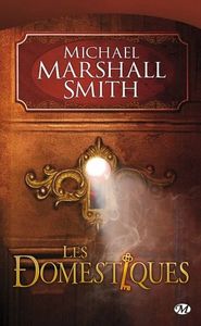 Les domestiques - M. Marshall Smith