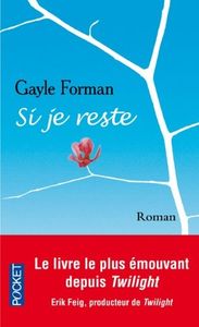 Si je reste - Gayle Forman