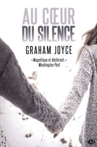 Au coeur du silence - Graham joyce