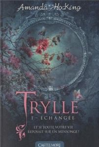 Trylle T.1 Echangée - A. Hocking