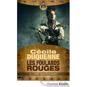Fire made flesh (les foulards rouges épisode 6) - C. Duquenne