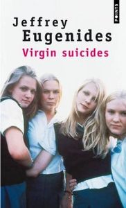 Virgin suicides - Jeffrey Eugenides