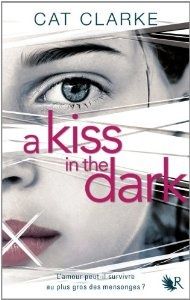 A kiss in the dark - Cat Clarke