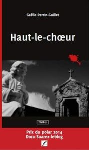 Haut le choeur - Gaëlle Perrin Guillet
