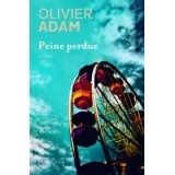 Peine perdue - Olivier Adam