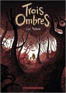 Trois ombres – Cyril Pedrosa