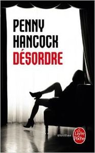 Désordre – Penny Hancock