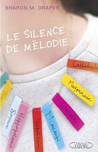Le silence de Mélodie - M. Sharon-Draper
