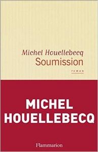 Soumission - Michel Houellebecq