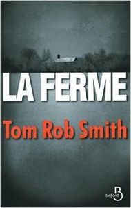 La ferme - Tom Rob Smith