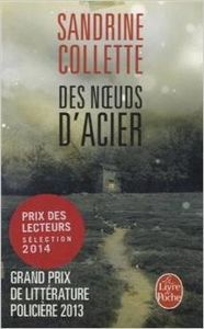 Des noeuds d'acier - Sandrine Collette
