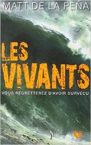 Les vivants - Matt De La Pena