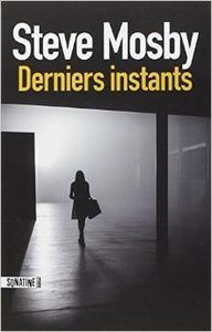 Derniers instants - Steve Mosby