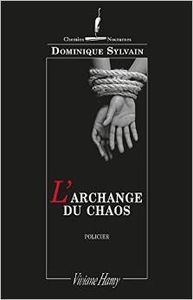 L'archange du chaos - Dominique Sylvain