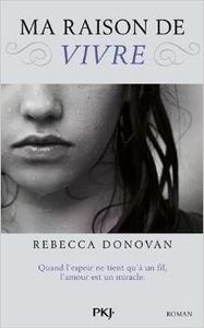 Ma raison de vivre - Rebecca Donovan