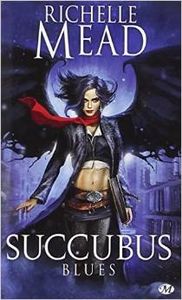 Succubus (T1: Blues) - Richelle Mead